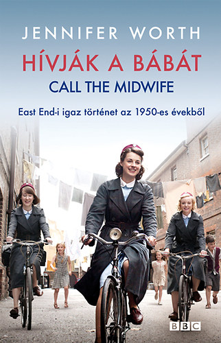 Jennifer Worth - H�vj�k a b�b�t