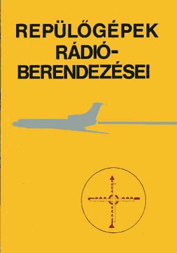 T�tos Ferenc - Rep�l�g�pek r�di�berendez�sei