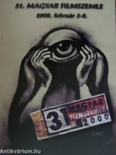 31. Magyar Filmszemle - 2000. febru�r 3-8.