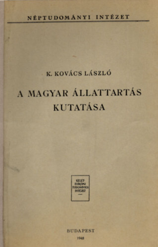 K. Kovács László - A magyar állattartás kutatása