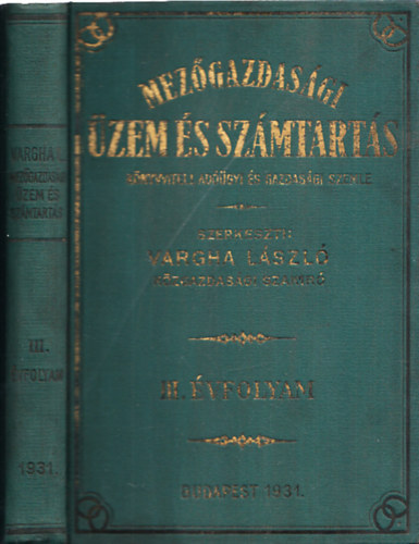 Vargha L�szl� (szerk.) - Mez�gazdas�gi �zem �s sz�mtart�s III. �vfolyam (C�mlaphi�nyos)