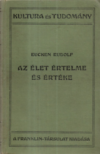 Eucken Rudolf - Az let rtelme s rtke