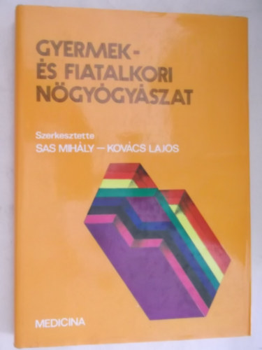 Sas Mih�ly - Kov�cs Lajos - Gyermek - �s fiatalkori n�gy�gy�szat