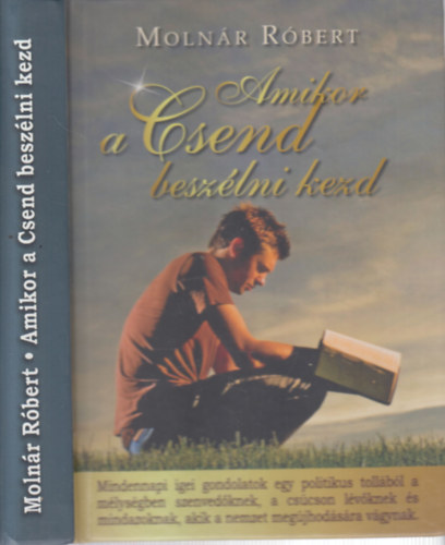 Molnr Rbert - Amikor a Csend beszlni kezd (dediklt)