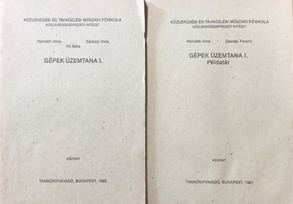 Zsen�k Ferenc, S�rk�zi Imre, �r� B�la Horv�th Imre - G�pek �zemtana I. + G�pek �zemtana I. P�ldat�r (2 k�tet)