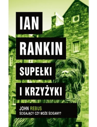 Ian Rankin - Supelki I Krzyzyki