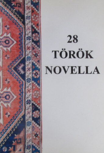 Mányoki János - Puskás László (ford.) - 28 török novella