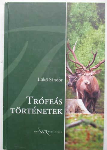 Lk Sndor - Trfes trtnetek