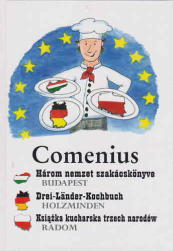 Comenius - Hrom nemzet szakcsknyve/Drei-Lander-Kochbuch/ Ksiazka kucharaska trzech naradw