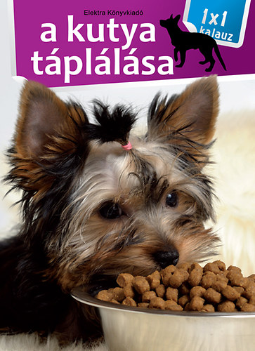 Bernth Istvn - A kutya tpllsa - 1x1 kalauz