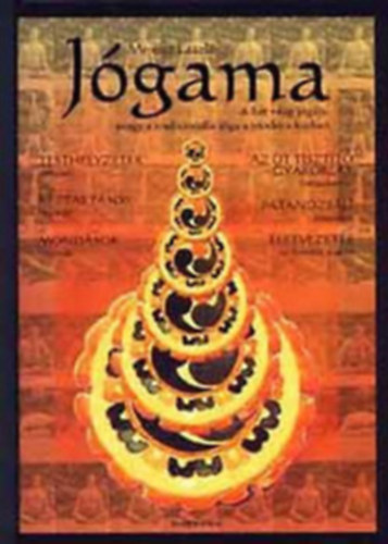 Mireisz László - Jógama - A hét világ jógája