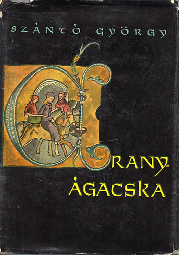 Sznt Gyrgy - Aranygacska