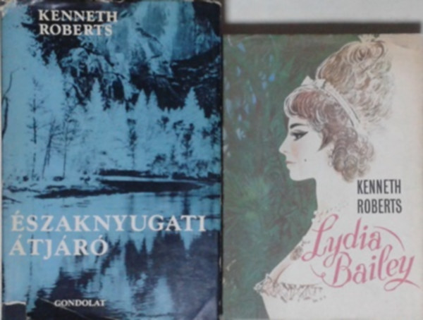 Kenneth Roberts - Északnyugati átjáró + Lydia Baliey