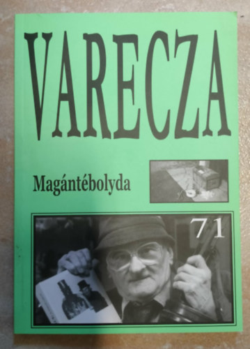 Varecza László /Szent Varecza/ Szent Varecza halott - Magántébolyda