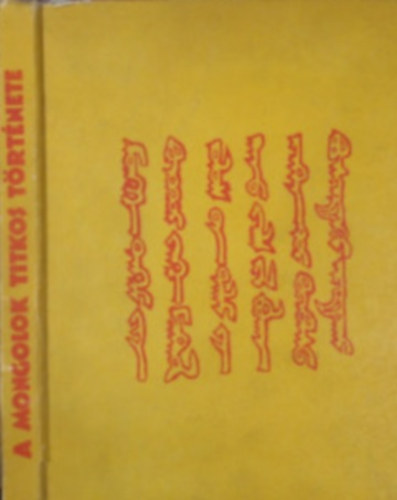 A mongolok titkos trtnete