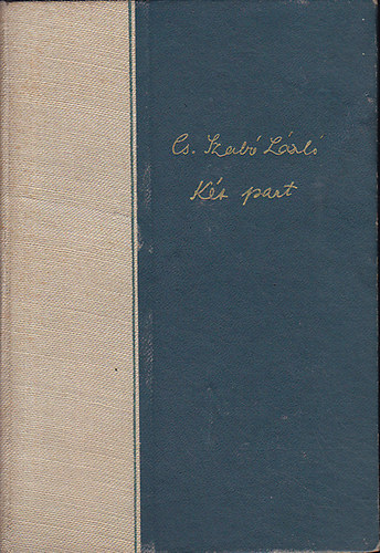 Cs. Szabó LÁszló - Két part