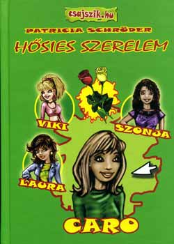 Patricia Schrder - Hsies szerelem