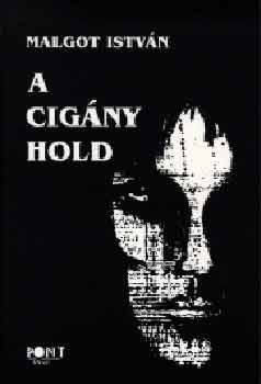 Malgot Istvn - A Cigny Hold