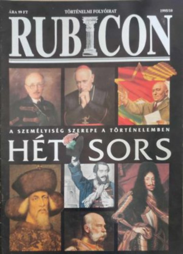 Rubicon 1995/10. - A szem�lyis�g szerepe a t�rt�nelemben - H�t sors