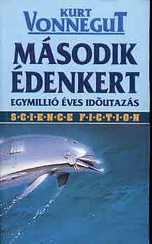 Kurt Vonnegut - Második édenkert
