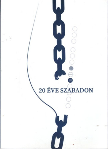 Bn Magdolna  (fszerk:) - 20 ve szabadon - A Kecskemti Kkkereszt Csoport jubileumi kiadvnya
