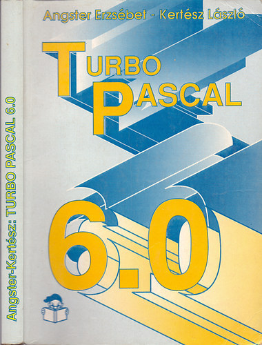 Angster Erzsbet - Turbo Pascal 6.0