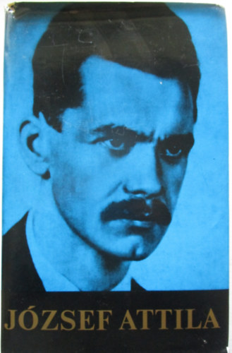 Jzsef Attila - Stoll Bla  (szveggondozs) - Jzsef Attila minden verse s versfordtsa