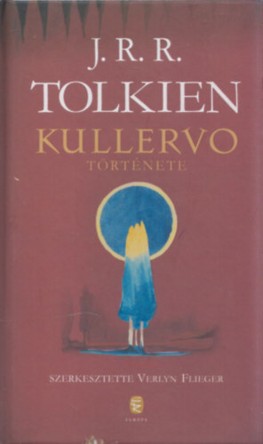 J. R. R. Tolkien - Kullervo trtnete