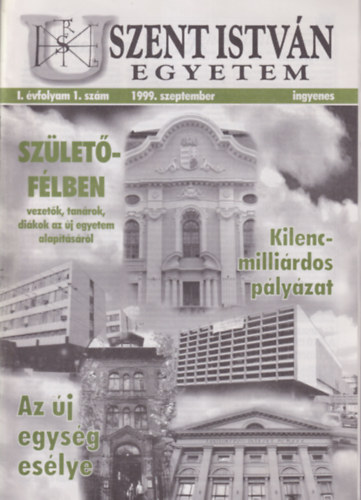Dr. Szendr Pter  (szerk.) - Szent Istvn Egyetem I. vf. 1. szm 1999. szeptember