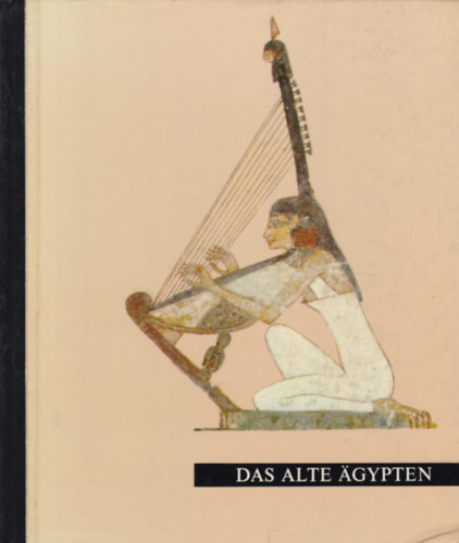 Wolfhart Westerndorf - Das Alte Ägypten (Az ősi egyitpom - német nyelvű)