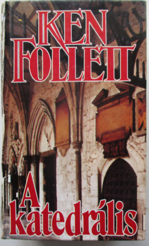 Ken Follett - A katedrlis