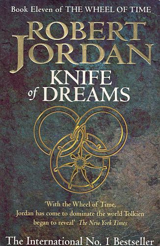 Robert Jordan - Knife of Dreams (Book Eleven of The Wheel of Time)