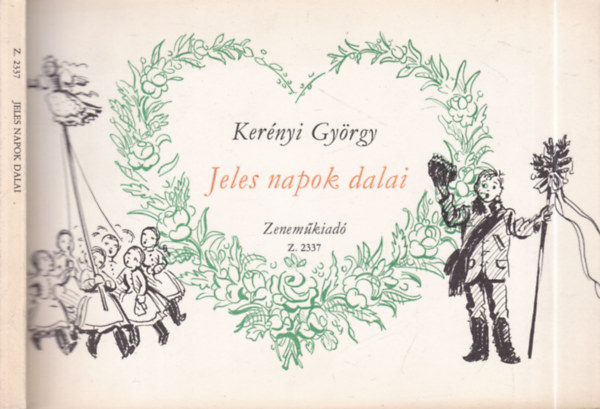 Kernyi Gyrgy - Jeles napok dalai