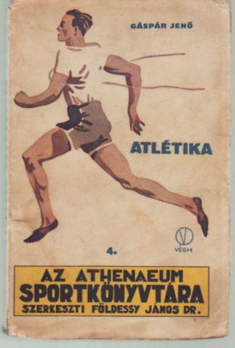 Gspr Jen - Atltikai trning (Az Athenaeum Sportknyvtra 4.)