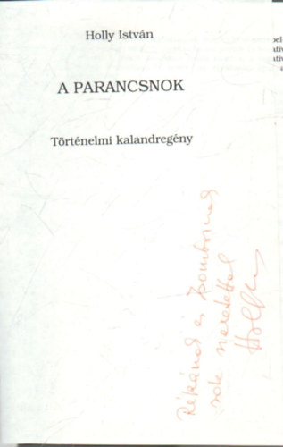 Holly Istvn - A parancsnok- Trtnelmi kalandregny-  dediklt
