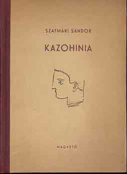 Szatmri Sndor - Kazohinia I-II.