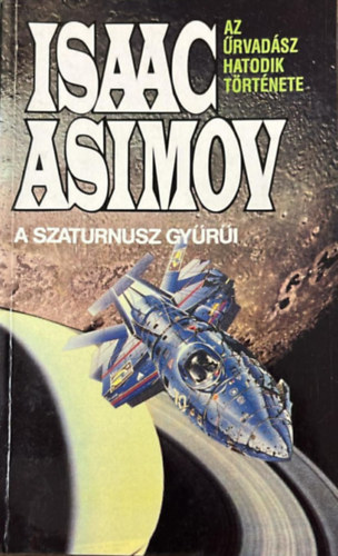 Isaac Asimov - A Szaturnusz gy�r�i