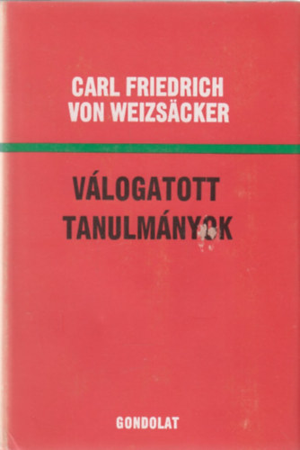 Carl Friedrich von Weizsacker - Vlogatott tanulmnyok