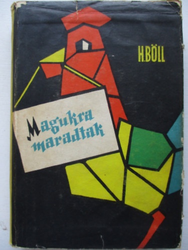 Heinrich B�ll - Magukra maradtak