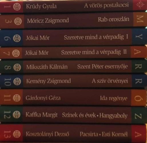 M�ricz Zsigmond, J�kai M�r, Miksz�th K�lm�n, Kem�ny Zsigmond, G�rdonyi G�za, Kaffka Margit, Kosztol�nyi Dezs� Kr�dy Gyula - 9 db k�tet a Magyar Pr�za Klasszikusai sorozatb�l