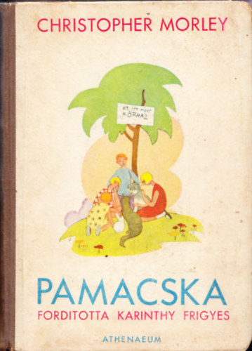 Christopher Morley - Pamacska