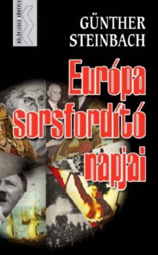 Gnther Steinbach - Eurpa sorsfordt napjai