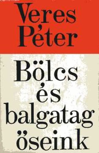 Veres Pter - Blcs s balgatag seink