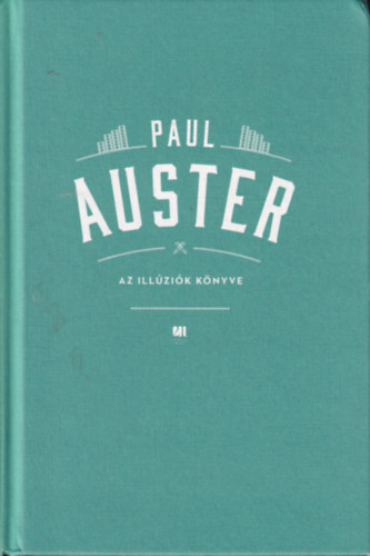 Paul Auster - Az illzik knyve