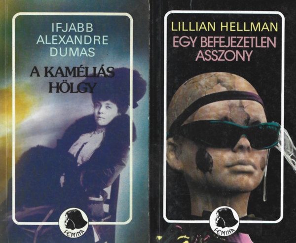 2 db Femina knyv, ifjabb Alexandre Dumas: A kamlis hlgy, Lillian Hellman: Egy befejezetlen asszony