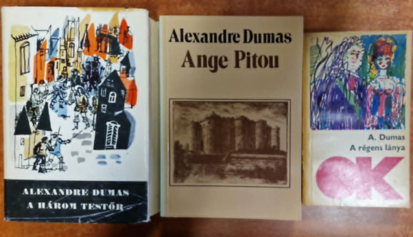 Alexandre Dumas - 3db Dumas regny : A rgens lnya - Ange Pitou I-II - A hrom testr