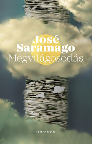 Jos� Saramago - Megvil�gosod�s