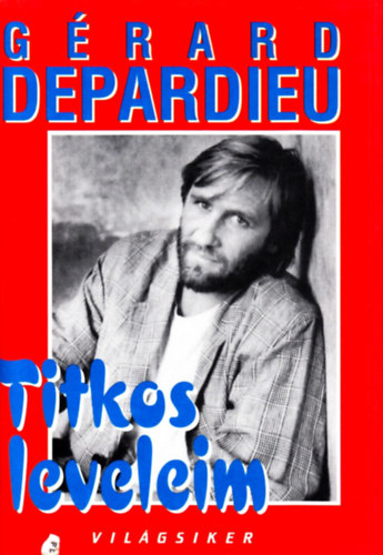 G�rard Depardieu - Titkos leveleim