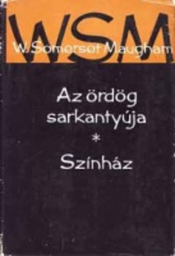 Somerset W. Maugham - Az rdg sarkantyja - Sznhz