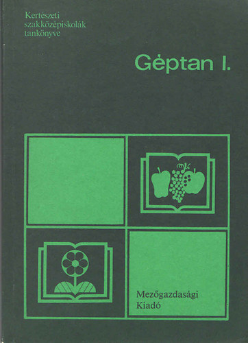 Wallendmus �rp�d - G�ptan I. (Kert�szeti szakk�z�piskol�k tank�nyve)